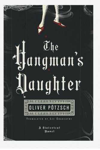 Joint Review The Hangman S Daughter By Oliver P 246 Tzsch