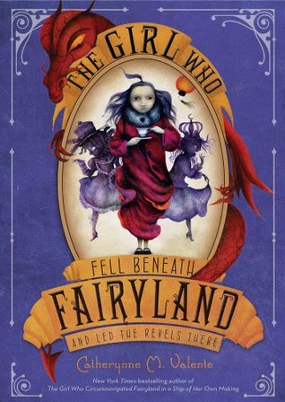 Book Review The Girl Who Fell Beneath Fairyland And Led
