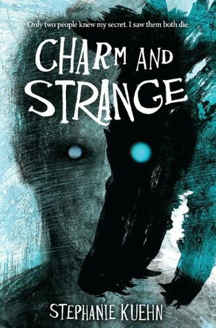 Book Review Charm And Strange By Stephanie Kuehn