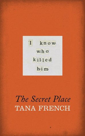 Book Review: The Secret Place by Tana French